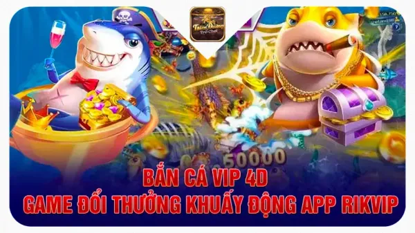 Bắn Cá Rikvip